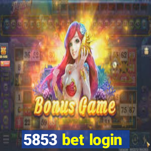 5853 bet login